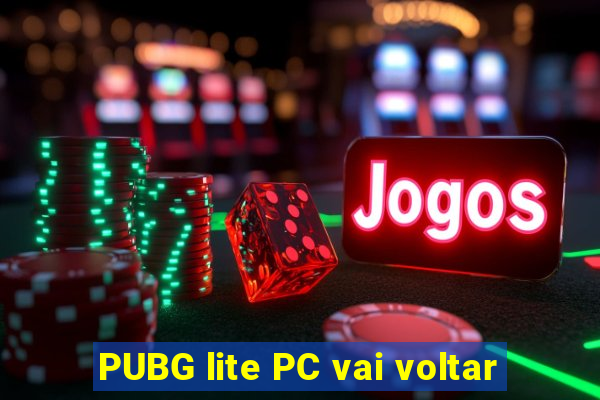 PUBG lite PC vai voltar